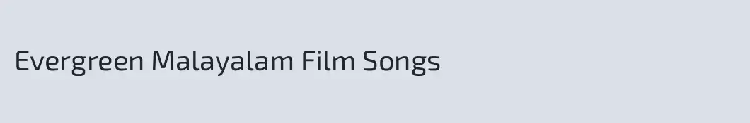 Evergreen Malayalam Film Songs